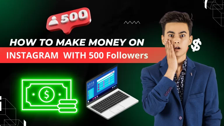 How To Make Money On Instagram With 500 Followers