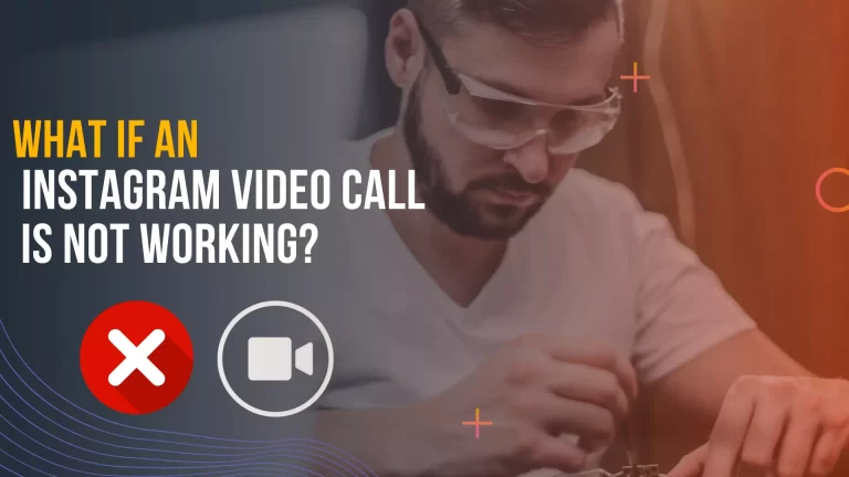 Instagram video call is not working